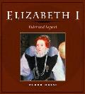 Elizabeth I Ruler & Legend