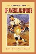 Brief History Of American Sports