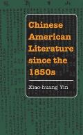 Chinese American Literature Since the 1850s