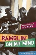 Ramblin' on My Mind: New Perspectives on the Blues