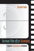 German Film After Germany: Toward a Transnational Aesthetic