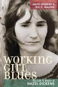 Working Girl Blues: The Life and Music of Hazel Dickens