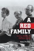 A Red Family: Junius, Gladys, & Barbara Scales