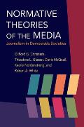 Normative Theories of the Media Journalism in Democratic Societies