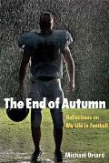End Of Autumn Reflections On My Life In Football