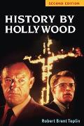 History by Hollywood Second Edition