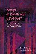 Songs in Black and Lavender: Race, Sexual Politics, and Women's Music