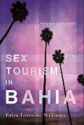 Sex Tourism in Bahia: Ambiguous Entanglements