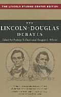 Lincoln Douglas Debates The Lincoln Studies Center Edition