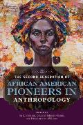 Second Generation of African American Pioneers in Anthropology