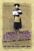 Front Pages Front Lines Media & the Fight for Womens Suffrage