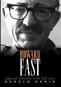 Howard Fast: Life and Literature in the Left Lane