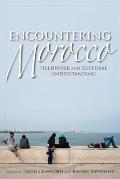 Encountering Morocco: Fieldwork and Cultural Understanding