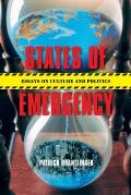 States of Emergency: Essays on Culture and Politics