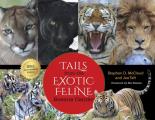 Tails from the Exotic Feline Rescue Center
