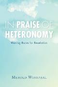 In Praise of Heteronomy: Making Room for Revelation
