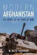 Modern Afghanistan: The Impact of 40 Years of War