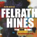 Life & Art of Felrath Hines