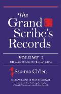 Grand Scribe's Records, Volume I: The Basic Annals of Pre-Han China