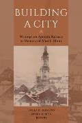 Building a City: Writings on Agnon's Buczacz in Memory of Alan Mintz