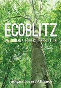 Ecoblitz: An Indiana Forest Expedition