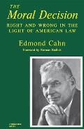 Moral Decision: Right and Wrong in the Light of American Law