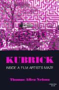 Kubrick Inside A Film Artists Maze