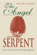 Angel and the Serpent: The Story of New Harmony