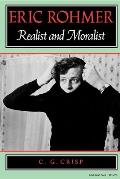 Eric Rohmer: Realist and Moralist