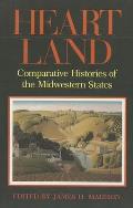 Heartland: Comparative Histories of the Midwestern States