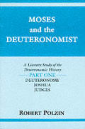 Moses & The Deuteronomist A Literary