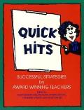 Quick Hits: Successful Strategies by Award Winning Teachers