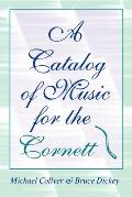A Catalog of Music for the Cornett