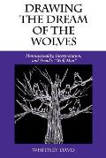 Drawing the Dream of the Wolves: Homosexuality, Interpretation, and Freud's Wolf Man