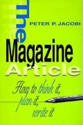 Magazine Article How to Think It Plan It Write It