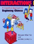 Interactions I [Text ] Workbook]: A Cognitive Approach to Beginning Chinese