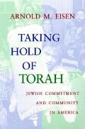 Taking Hold of Torah: Jewish Commitment and Community in America