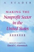 Making the Nonprofit Sector in the United States: A Reader