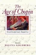 The Age of Chopin: Interdisciplinary Inquiries