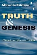 Truth and Genesis: Philosophy as Differential Ontology