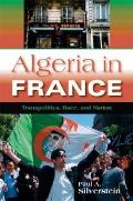 Algeria in France: Transpolitics, Race, and Nation