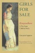 Girls for Sale: Kanyasulkam: A Play from Colonial India
