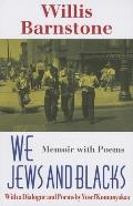 We Jews & Blacks Memoir With Poems