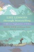 Life Lessons Through Storytelling: Children's Exploration of Ethics