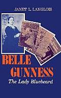 Belle Gunness: The Lady Bluebeard