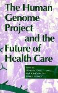 Human Genome Project and the Future of Health Care