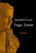 Domitian Tragic Tyrant