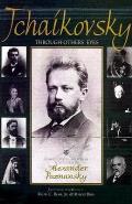 Tchaikovsky Through Others Eyes