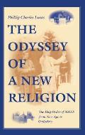 Odyssey of a New Religion the Holy Order of Mans from New Age to Orthodoxy