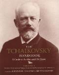 Tchaikovsky Handbook Volume 1 Thematic Catalogue of Works Catalogue of Photographs Autobiography